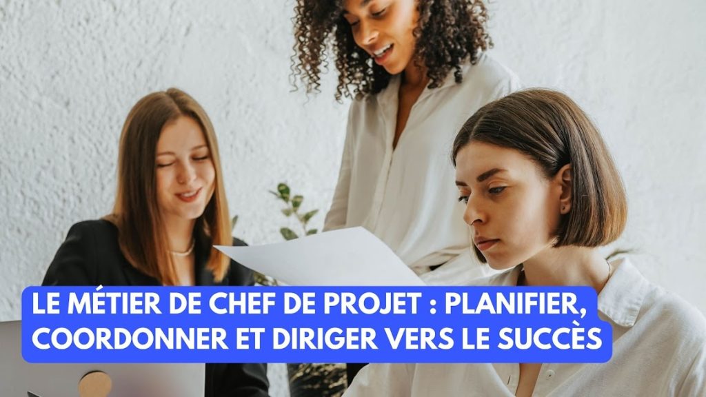 Le M Tier De Chef De Projet Planifier Coordonner Et Diriger Vers Le